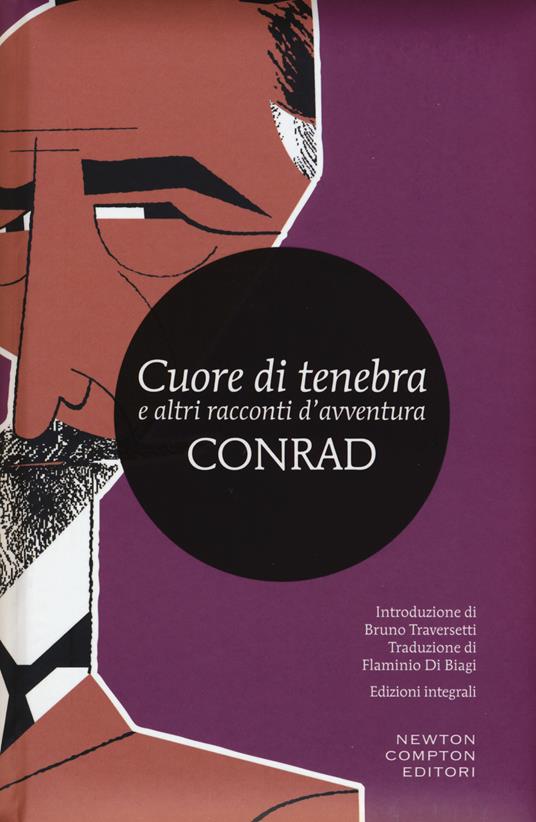 Cuore di tenebra e altri racconti d'avventura. Ediz. integrale - Joseph Conrad - copertina