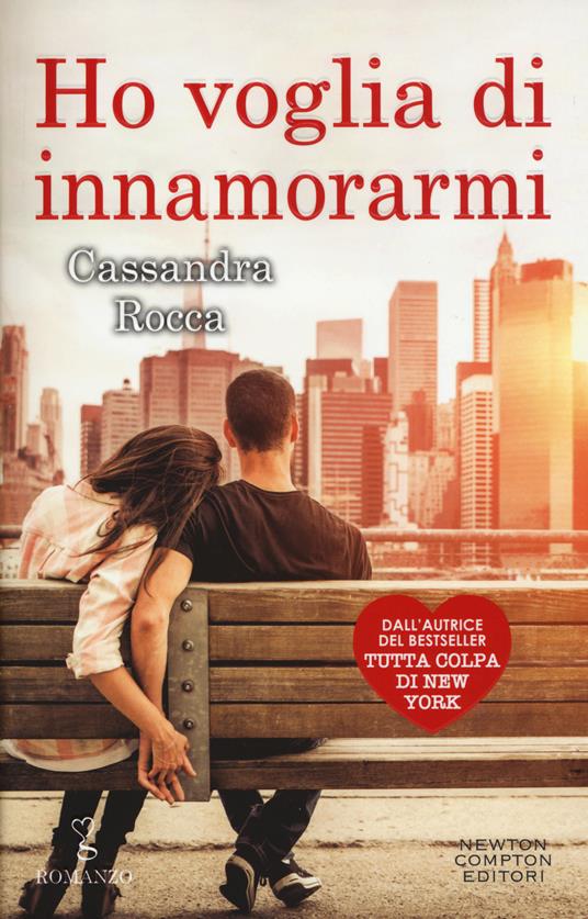 Ho voglia di innamorarmi - Cassandra Rocca - copertina