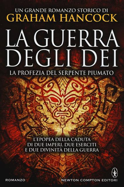 La profezia del serpente piumato. La guerra degli dei - Graham Hancock - copertina