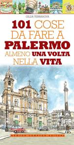 101 cose da fare a Palermo almeno una volta nella vita