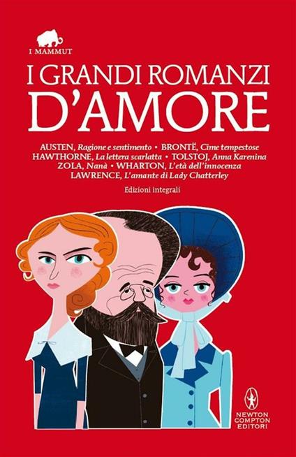 I grandi romanzi d'amore. Ediz. integrali - AA.VV. - ebook