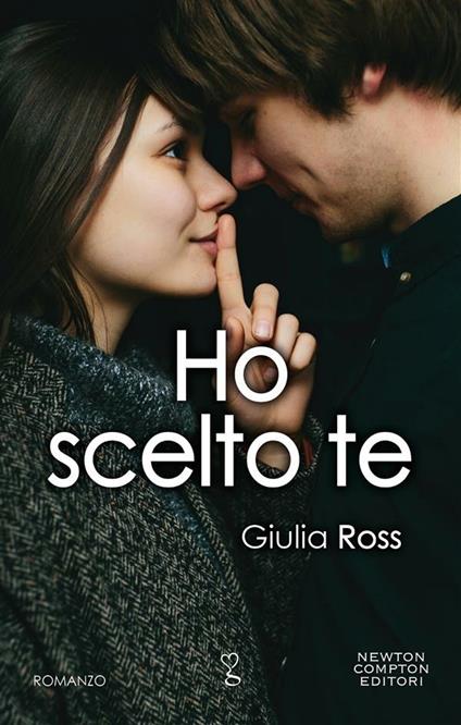 Ho scelto te - Giulia Ross - ebook