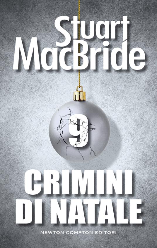 Crimini di Natale. Vol. 9 - Stuart MacBride - ebook