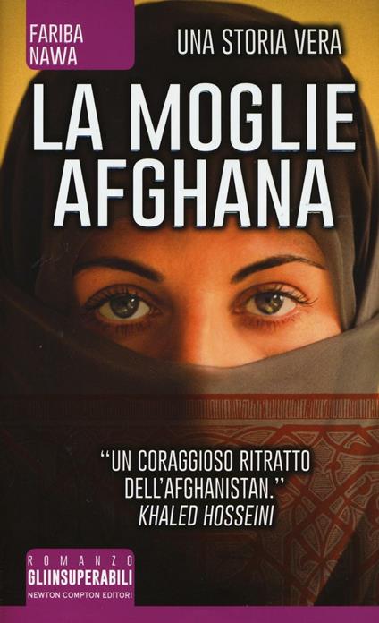 La moglie afghana. Non tutte le donne sono nate libere - Fariba Nawa - copertina