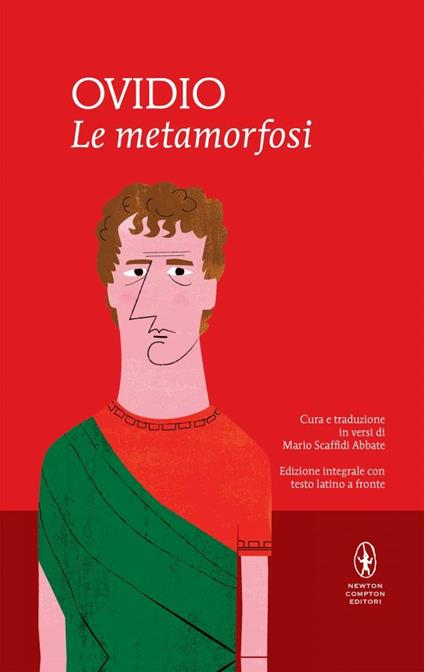 Le metamorfosi. Testo latino a fronte. Ediz. integrale - P. Nasone Ovidio - copertina