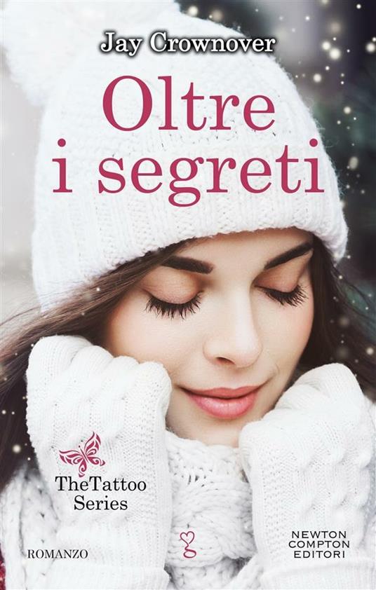 Oltre i segreti. The tattoo series - Jay Crownover,Maria Iavazzo - ebook