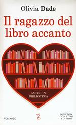 Il ragazzo del libro accanto. Amori in biblioteca