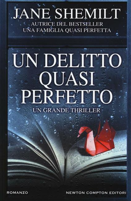 Un delitto quasi perfetto - Jane Shemilt - copertina