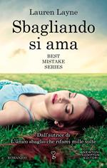 Sbagliando si ama. Best Mistake Series