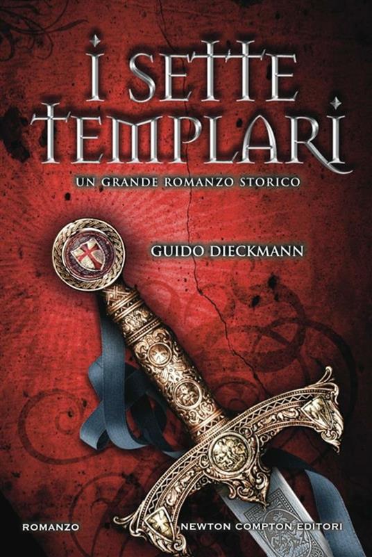 I sette templari - Guido Dieckmann,Angela Ricci - ebook