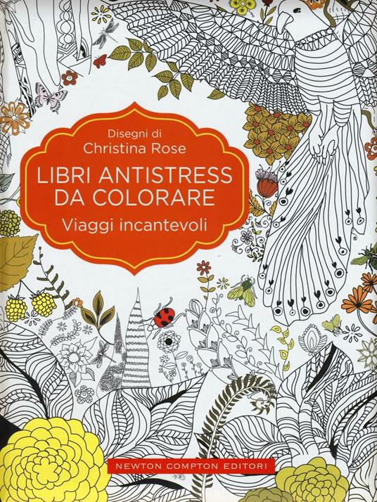 Viaggi incantevoli. Libri antistress da colorare - Christina Rose - copertina