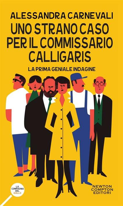 Uno strano caso per il commissario Calligaris - Alessandra Carnevali - ebook