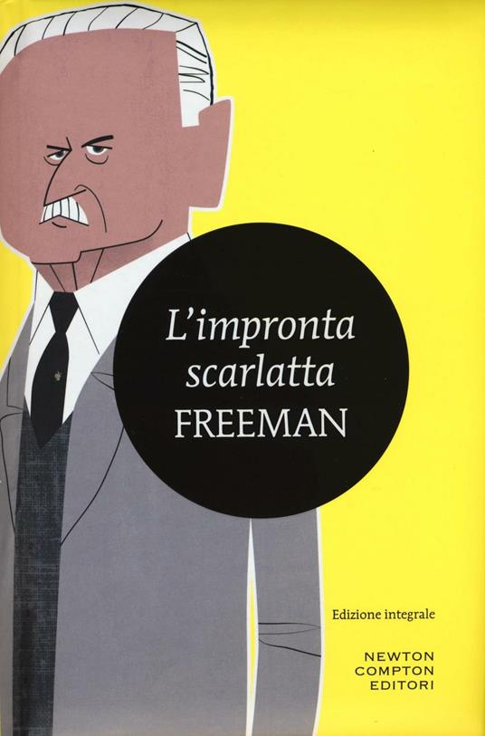 L' impronta scarlatta. Ediz. integrale - Richard Austin Freeman - copertina