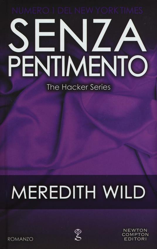 Senza pentimento. The hacker series - Meredith Wild - copertina