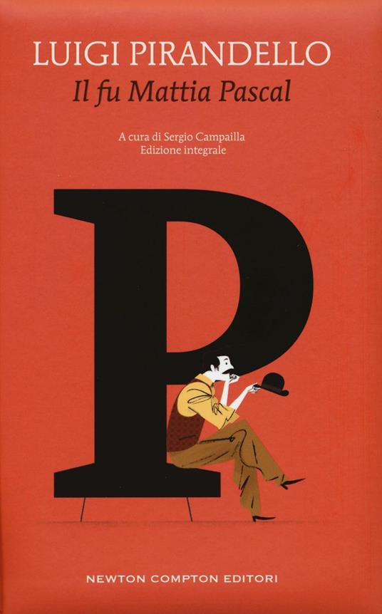 Il fu Mattia Pascal. Ediz. integrale - Luigi Pirandello - copertina