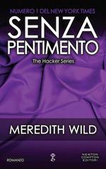 Senza pentimento. The hacker series