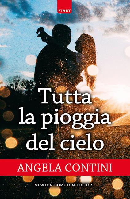 Tutta la pioggia del cielo - Angela Contini - ebook