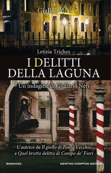 I delitti della laguna. Un'indagine di Giuliano Neri - Letizia Triches - ebook