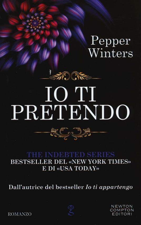 Io ti pretendo. The indebted series - Pepper Winters - copertina