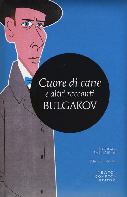 Cuore di cane e altri racconti. Ediz. integrale - Michail Bulgakov - copertina