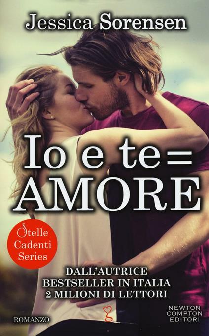 Io e te = amore. Stelle cadenti series - Jessica Sorensen - copertina