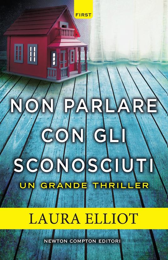 Non parlare con gli sconosciuti - Laura Elliot,Valentina Cabras,F. Di Egidio,S. Russo - ebook