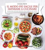 Il modo più facile per imparare a cucinare