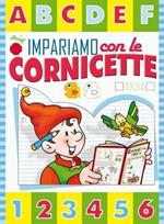 Impariamo con le cornicette