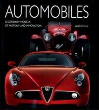 Automobiles. Legendary models of history and innovation. Ediz. illustrata - Saverio Villa - copertina