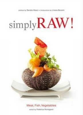 Simply raw! Meat, fish, vegetables. Ediz. illustrata - copertina