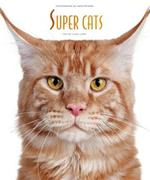 Super cats. Ediz. illustrata