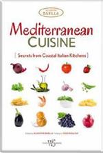 Mediterranean cusine. Secrets from coastal italian kitchens