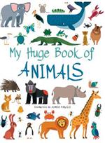 My Huge Book of Animals