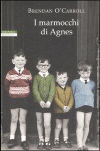 I marmocchi di Agnes - Brendan O'Carroll - copertina