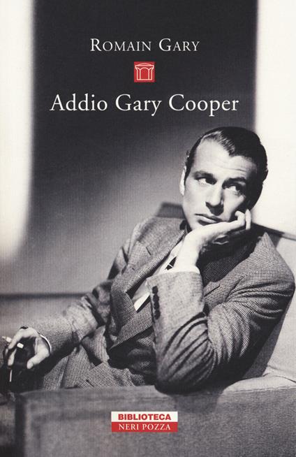 Addio Gary Cooper - Romain Gary - copertina