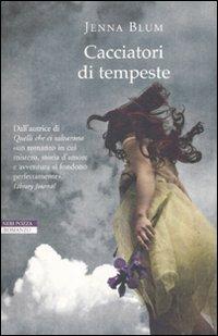 Cacciatori di tempeste - Jenna Blum - copertina