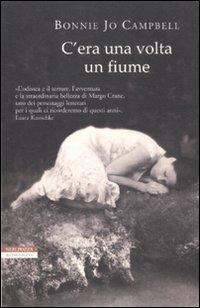 C'era una volta un fiume - Bonnie Jo Campbell - copertina