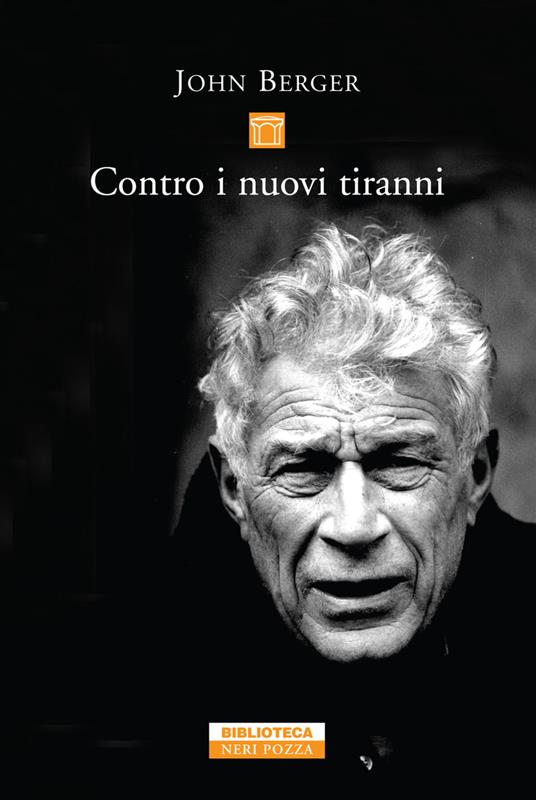 Contro i nuovi tiranni - John Berger,Maria Nadotti - ebook