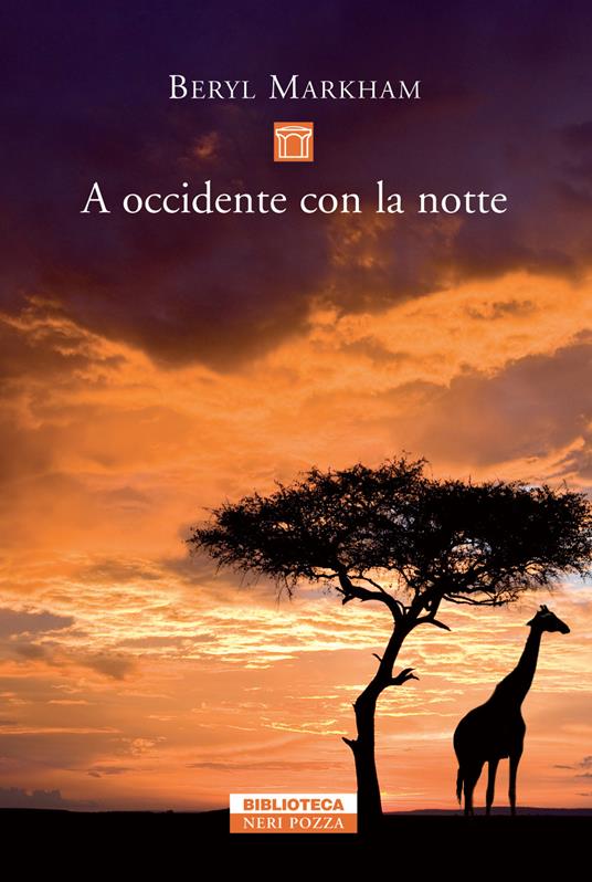 A occidente con la notte - Beryl Markham,Delfina Vezzoli - ebook