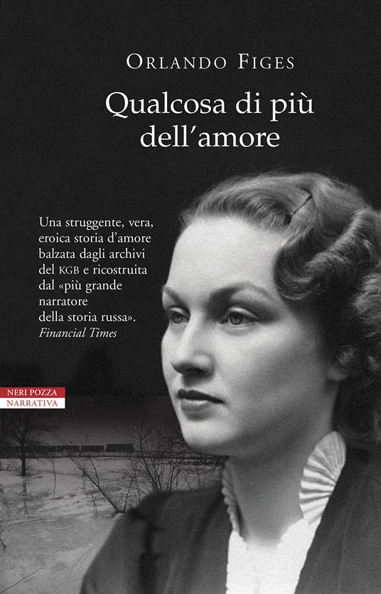 Qualcosa di più dell'amore - Orlando Figes,Serena Prina - ebook