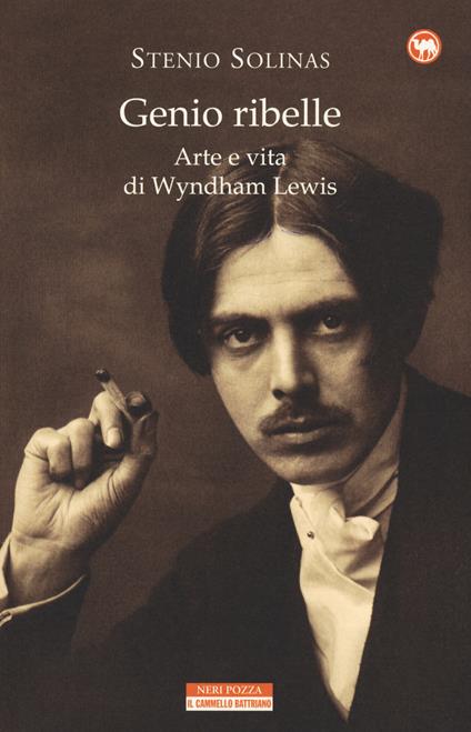 Genio ribelle. Arte e vita di Wyndham Lewis - Stenio Solinas - copertina