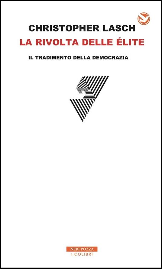 La rivolta delle élite. Il tradimento della democrazia - Christopher Lasch,Carlo Oliva - ebook