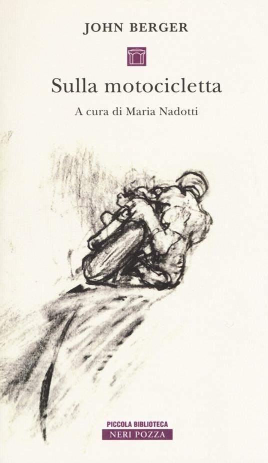 Sulla motocicletta - John Berger - copertina