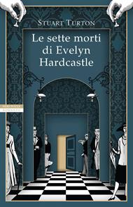 Le sette morti di Evelyn Hardcastle