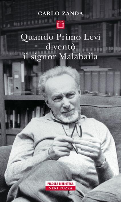 Quando Primo Levi diventò il signor Malabaila - Carlo Zanda - ebook