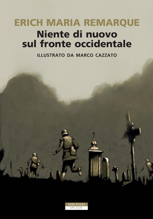 Niente di nuovo sul fronte occidentale. Ediz. illustrata - Erich Maria Remarque,Marco Cazzato,Stefano Jacini - ebook