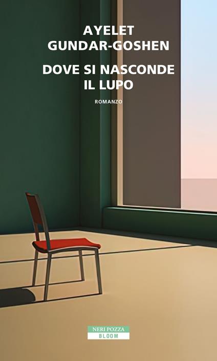 Dove si nasconde il lupo - Ayelet Gundar-Goshen,Raffaella Scardi - ebook