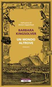 Libro Un mondo altrove Barbara Kingsolver