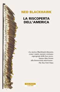 Libro La riscoperta dell'America Ned Blackhawk