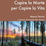 Capire la morte per capire la vita